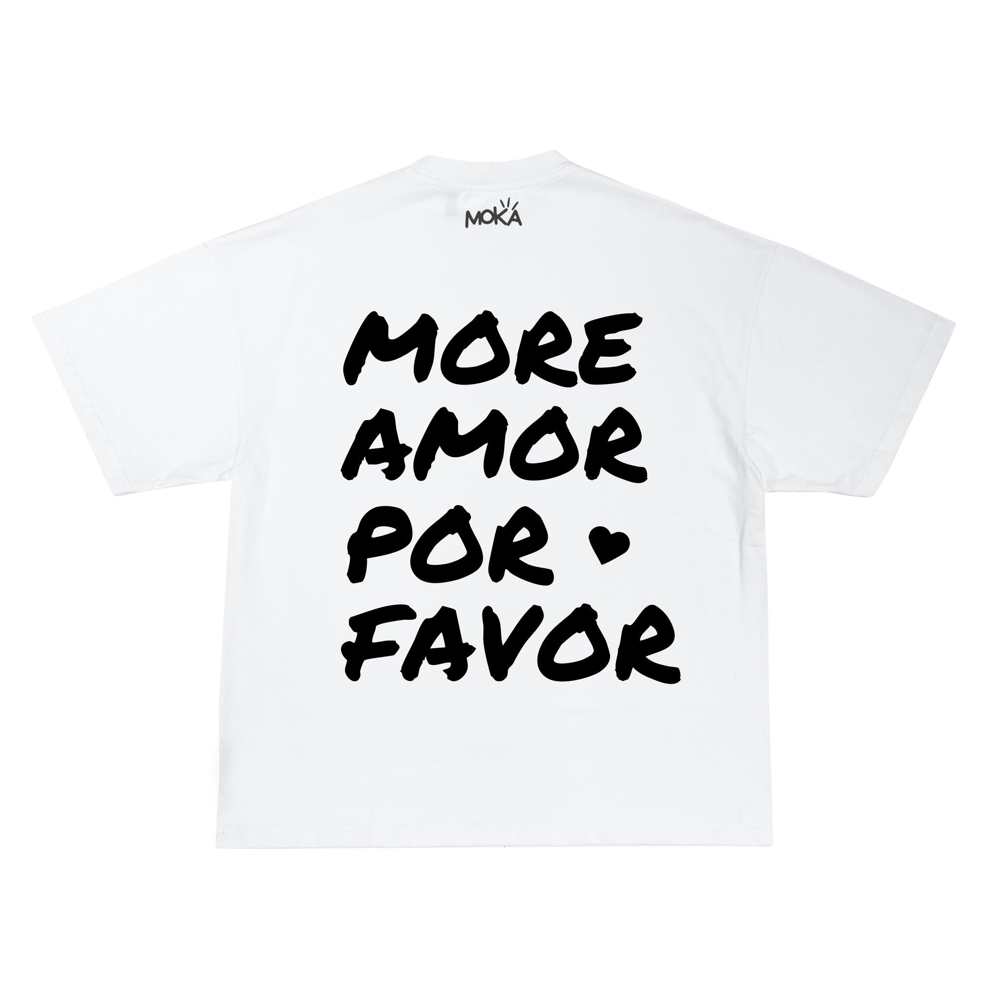 "MORE AMOR POR FAVOR"
