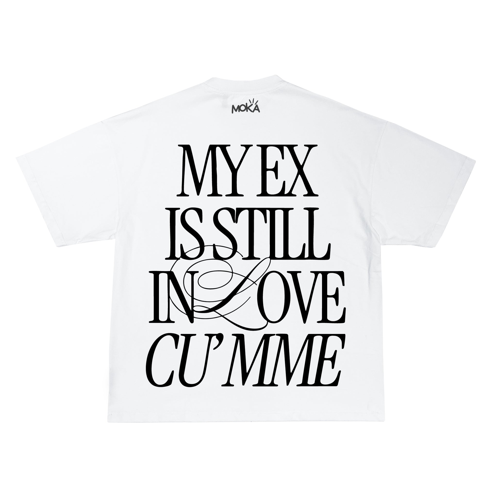 "MY EX IS STILL IN LOVE CU'MME"