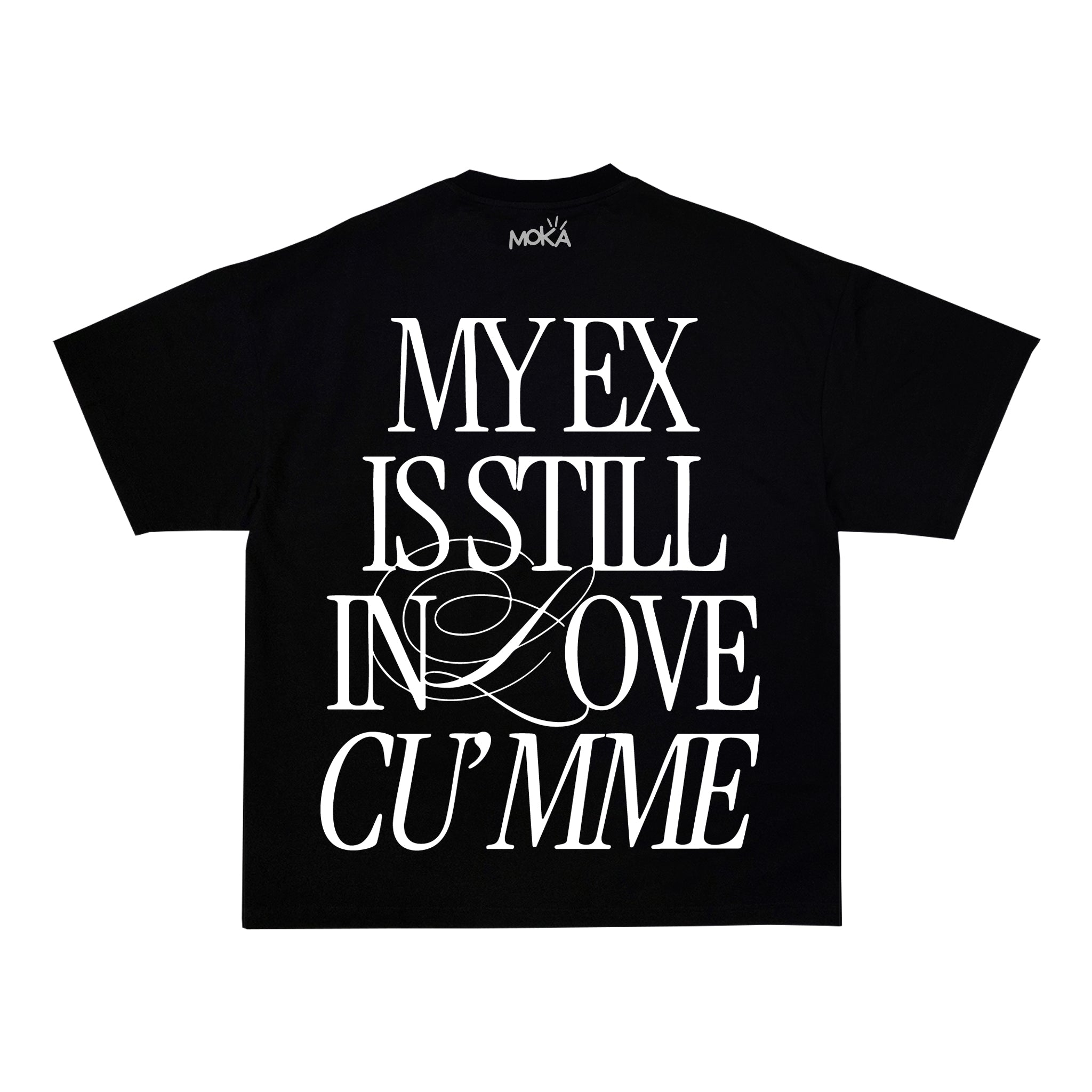"MY EX IS STILL IN LOVE CU'MME"