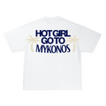 "HOT GIRL GO TO MYKONOS"