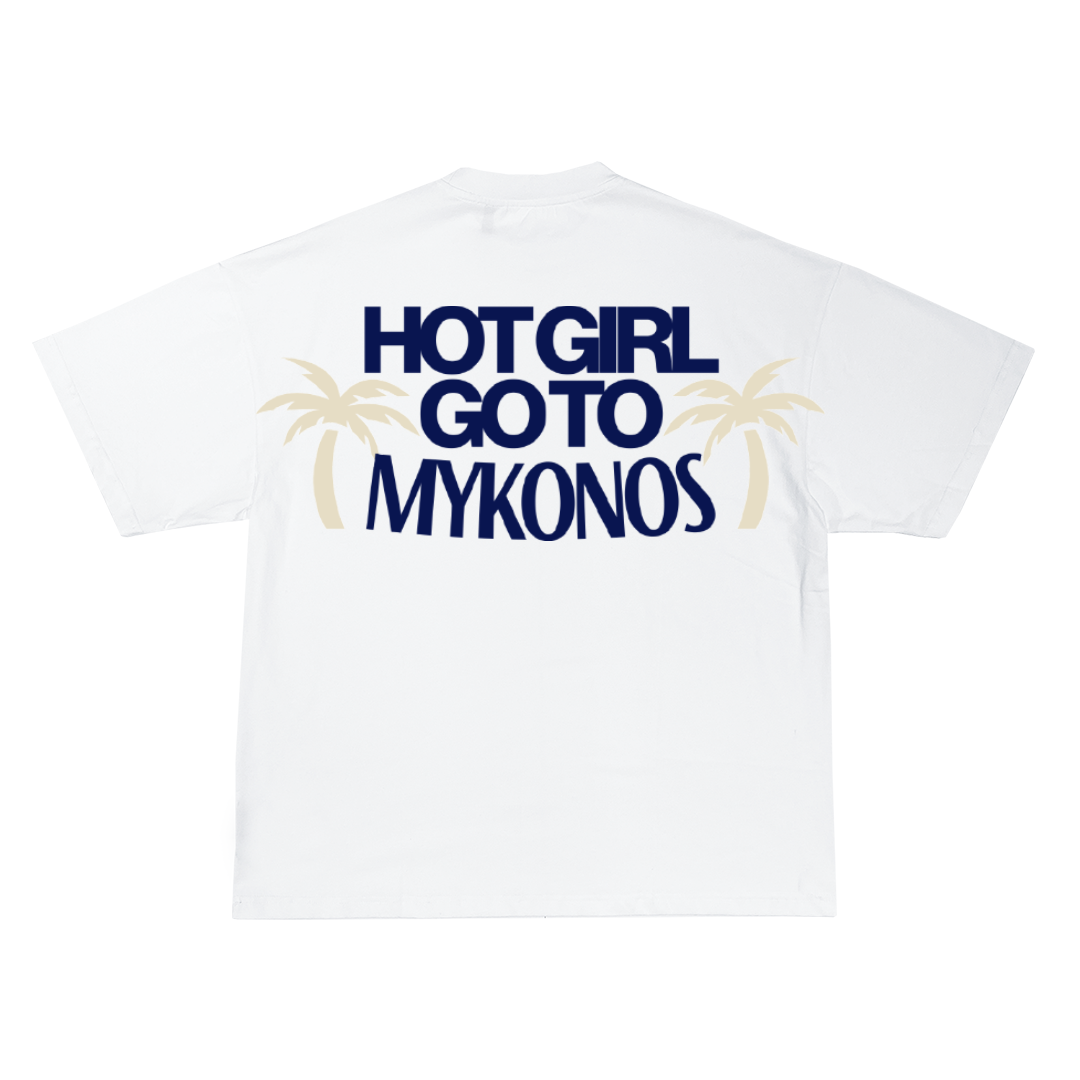 "HOT GIRL GO TO MYKONOS"